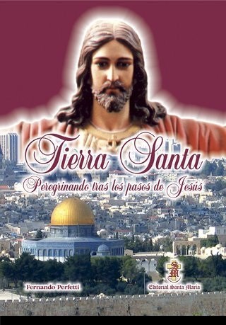 Papel TIERRA SANTA PEREGRINANDO TRAS LOS PASOS DE JESUS
