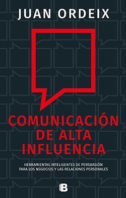 Papel COMUNICACION DE ALTA INFLUENCIA HERRAMIENTAS INTELIGENTES DE PERSUASION PARA LOS NEGOCIOS