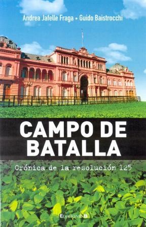 Papel CAMPO DE BATALLA CRONICA DE LA RESOLUCION 125