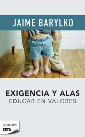Papel EXIGENCIA Y ALAS EDUCAR EN VALORES (SERIE NO FICCION)
