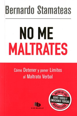 Papel NO ME MALTRATES COMO DETENER Y PONER LIMITES AL MALTRATO VERBAL