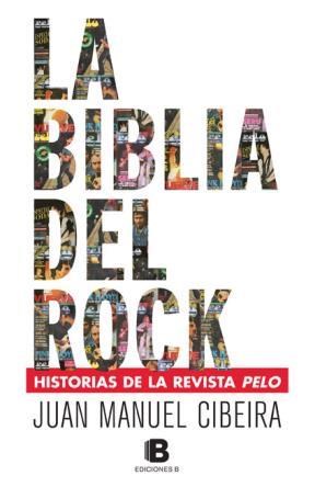 Papel BIBLIA DEL ROCK HISTORIAS DE LA REVISTA PELO (RUSTICA)