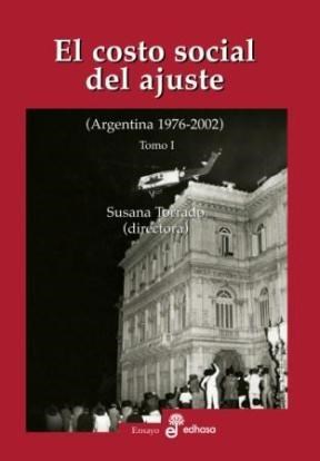 Papel COSTO SOCIAL DEL AJUSTE [TOMO 1] (ARGENTINA 1976-2002) (COLECCION ENSAYO)