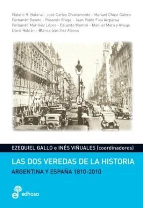 Papel DOS VEREDAS DE LA HISTORIA ARGENTINA Y ESPAÑA 1810 - 2010