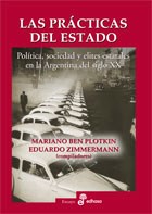Papel PRACTICAS DEL ESTADO POLITICA SOCIEDAD Y ELITES ESTATALES EN LA ARGENTINA DEL SIGLO XX