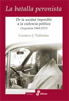 Papel BATALLA PERONISTA DE LA UNIDAD IMPOSIBLE A LA VIOLENCIA POLITICA (ARGENTINA 1969-1973)