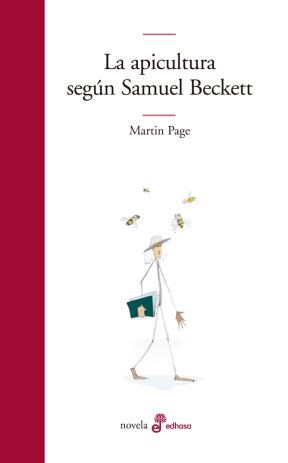 Papel APICULTURA SEGUN SAMUEL BECKETT (COLECCION NOVELA)