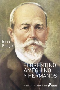 Papel FLORENTINO AMEGHINO Y HERMANOS (COLECCION BIOGRAFIAS ARGENTINAS)