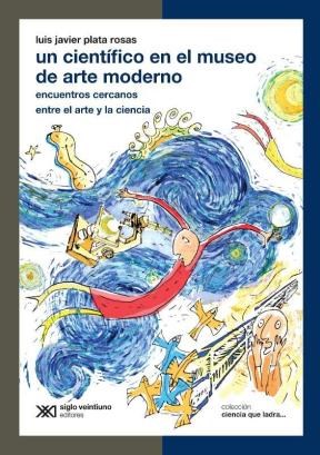 Papel UN CIENTIFICO EN EL MUSEO DE ARTE MODERNO (COLECCION CIENCIA QUE LADRA)