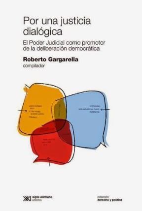 Papel POR UNA JUSTICIA DIALOGICA EL PODER JUDICIAL COMO PROMOTOR DE LA DELIBERACION DEMOCRATICA