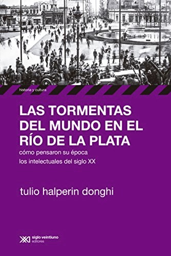 Papel TORMENTAS DEL MUNDO EN EL RIO DE LA PLATA (COLECCION HISTORIA Y CULTURA)