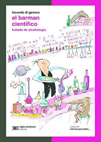 Papel BARMAN CIENTIFICO TRATADO DE ALCOHOLOGIA (COLECCION CIENCIA QUE LADRA)