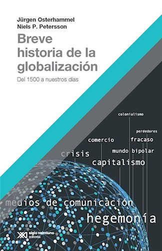 Papel BREVE HISTORIA DE LA GLOBALIZACION DEL 1500 A NUESTROS DIAS (COLECCION HACER HISTORIA)