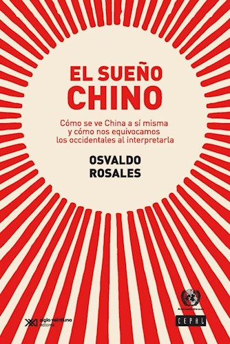 Papel SUEÑO CHINO COMO SE VE CHINA A SI MISMA Y COMO NOS EQUIVOCAMOS LOS OCCIDENTALES AL INTERPRETARLA