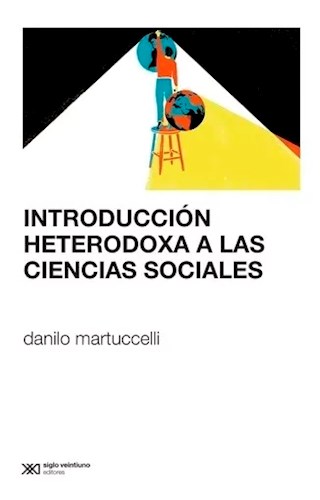 Papel INTRODUCCION HETERODOXA A LAS CIENCIAS SOCIALES (COLECCION SOCIOLOGIA Y POLITICA)