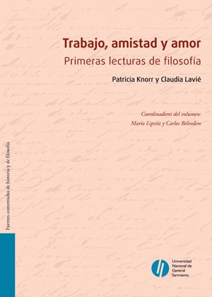 Papel TRABAJO AMISTAD Y AMOR PRIMERAS LECTURAS DE FILOSOFIA (  COLECCION LA UNIVERSIDAD EN LA ESCU