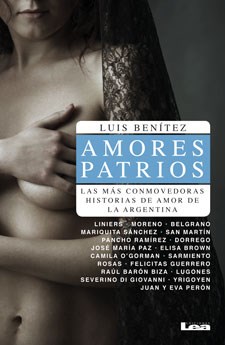 Papel AMORES PATRIOS LAS MAS CONMOVEDORAS HISTORIAS DE AMOR DE LA ARGENTINA (FILO Y CONTRAFILO)