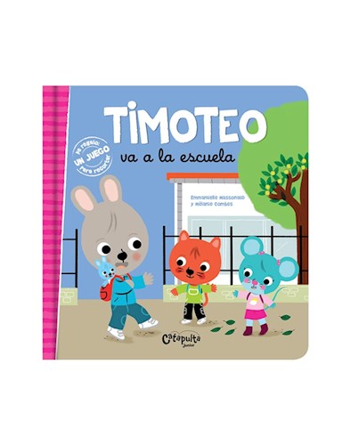 Papel TIMOTEO VA A LA ESCUELA (COLECCION TIMOTEO) [INCLUYE JUEGO PARA RECORTAR] [+4 AÑOS] (CARTONE)