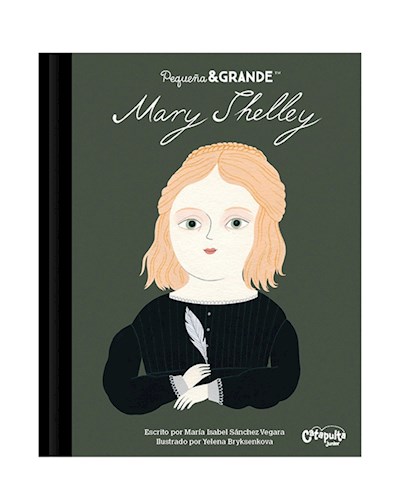 Papel MARY SHELLEY (COLECCION PEQUEÑA & GRANDE 7) [ILUSTRADO] (CARTONE)