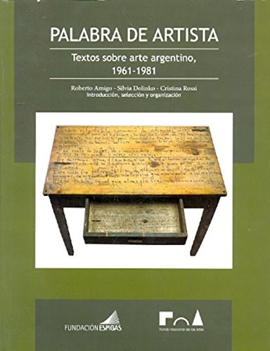 Papel PALABRA DE ARTISTA TEXTOS SOBRE ARTE ARGENTINO 1961-1981