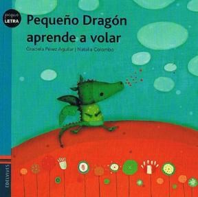 Papel PEQUEÑO DRAGON APRENDE A VOLAR (COLECCION PEQUELETRA 3)