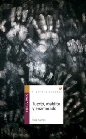 Papel TUERTO MALDITO Y ENAMORADO (COLECCION ALANDAR 12)