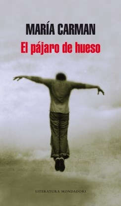 Papel PAJARO DE HUESO (COLECCION LITERATURA MONDADORI)