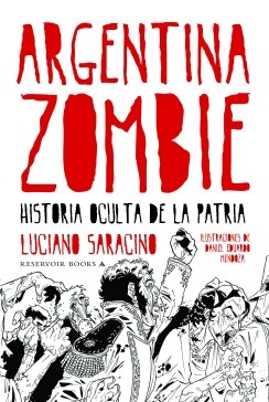Papel ARGENTINA ZOMBIE HISTORIA OCULTA DE LA PATRIA