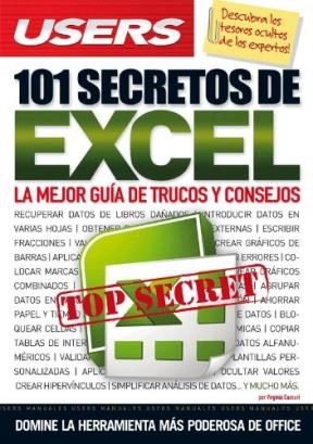 Papel 101 SECRETOS DE EXCEL LA MEJOR GUIA DE TRUCOS Y CONSEJO [TOP SECRET] (MANUALES USER)