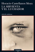 Papel SIRVIENTA Y EL LUCHADOR (COLECCION ANDANZAS)