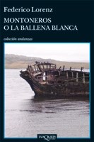 Papel MONTONEROS O LA BALLENA BLANCA (COLECCION ANDANZAS)