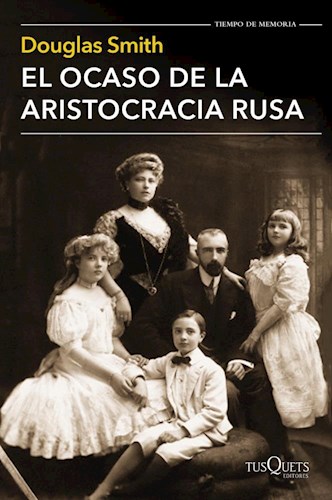 Papel OCASO DE LA ARISTOCRACIA RUSA (TIEMPO DE MEMORIA)