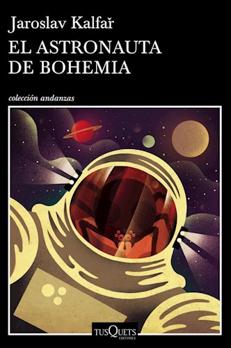 Papel ASTRONAUTA DE BOHEMIA (COLECCION ANDANZAS 907)