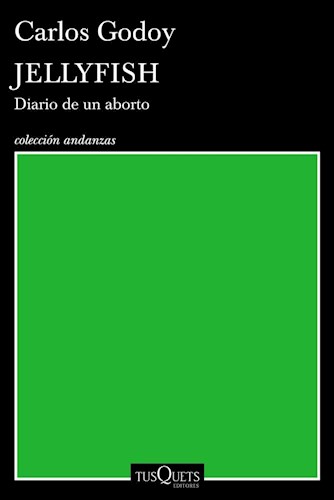 Papel JELLYFISH DIARIO DE UN ABORTO (COLECCION ANDANZAS)