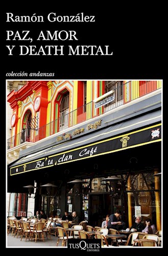 Papel PAZ AMOR Y DEATH METAL (COLECCION ANDANZAS 930)