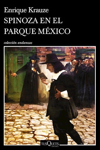 Papel SPINOZA EN EL PARQUE MEXICO (COLECCION ANDANZAS)