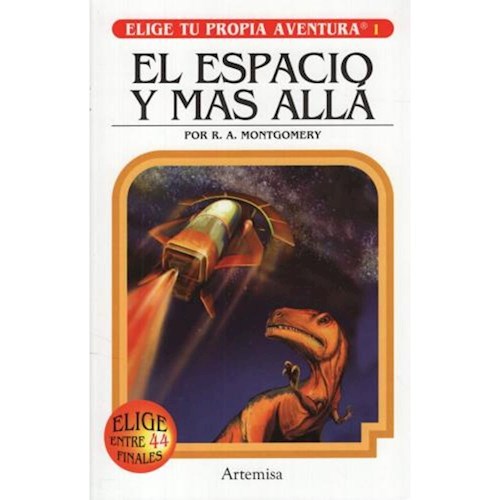 Papel ESPACIO Y MAS ALLA (COLECCION ELIGE TU PROPIA AVENTURA 1)