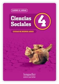Papel CIENCIAS SOCIALES 4 LONGSELLER CAMINO AL ANDAR CIUDAD DE BUENOS AIRES (NOVEDAD 2012)