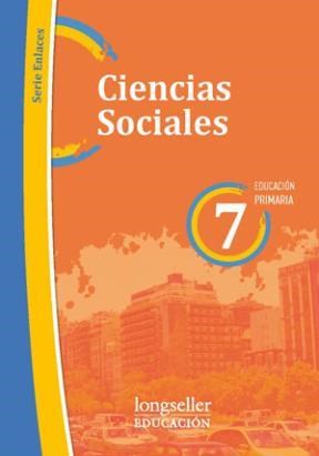 Papel CIENCIAS SOCIALES 7 LONGSELLER SERIE ENLACES CIUDAD DE BUENOS AIRES (NOVEDAD 2013)
