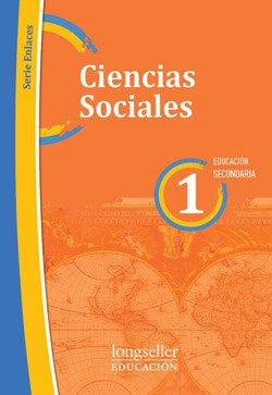 Papel CIENCIAS SOCIALES 1 LONGSELLER SERIE ENLACES EDUCACION SECUNDARIA (NOVEDAD 2013)