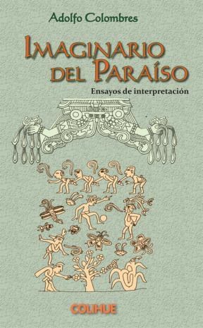Papel IMAGINARIO DEL PARAISO ENSAYOS DE INTERPRETACION (COLECCION CIENCIAS SOCIALES Y HUMANAS)