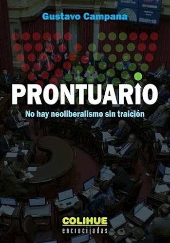 Papel PRONTUARIO NO HAY NEOLIBERALISMO SIN TRAICION (COLECCION ENCRUCIJADAS)