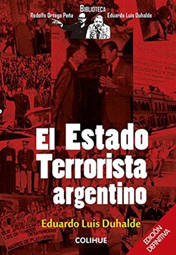 Papel ESTADO TERRORISTA ARGENTINO [EDICION DEFINITIVA] (BIBLIOTECA RODOLFO ORTEGA PEÑA-EDUARDO L. DUHALDE)