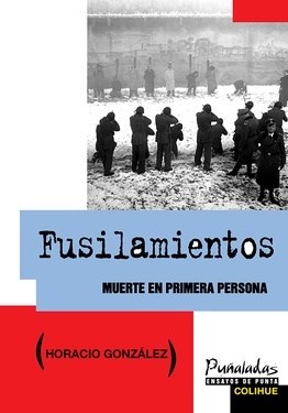 Papel FUSILAMIENTOS MUERTE EN PRIMERA PERSONA (COLECCION PUÑALADAS ENSAYOS DE PUNTA)