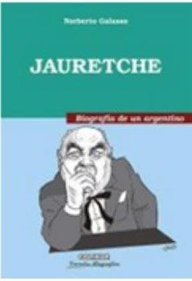 Papel JAURETCHE BIOGRAFIA DE UN ARGENTINO [EDICION ESPECIAL] (COLECCION POLITICA)