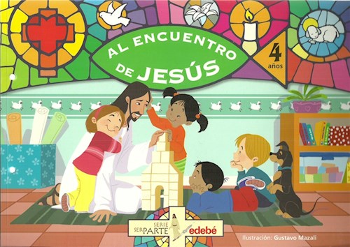 Papel AL ENCUENTRO DE JESUS 4 AÑOS EDEBE (SERIE SER PARTE) (NOVEDAD 2016)