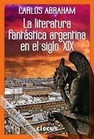 Papel LITERATURA FANTASTICA ARGENTINA EN EL SIGLO XIX (RUSTICA)