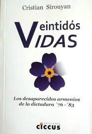 Papel VEINTIDOS VIDAS LOS DESAPARECIDOS ARMENIOS DE LA DICTADURA 76 -83 (RUSTICA)