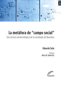 Papel METAFORA DE CAMPO SOCIAL UNA LECTURA EPISTEMOLOGICA DE  LA SOCIOLOGIA (POLIEDROS) (RUSTICO)