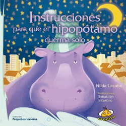 Papel INSTRUCCIONES PARA QUE EL HIPOPOTAMO DUERMA SOLO (COLECCION PEQUEÑOS LECTORES)